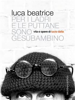 Per i ladri e le puttane sono Gesù bambino