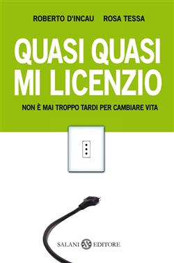 Quasi quasi mi licenzio