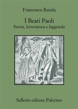 I beati Paoli. Storia, letteratura e leggenda