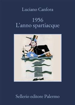 1956. L'anno spartiacque