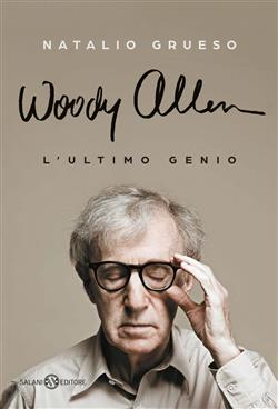 Woody Allen ultimo genio