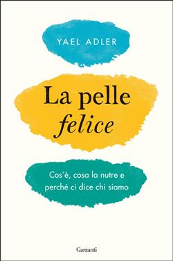 La pelle felice