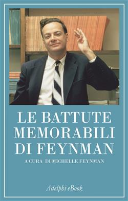 Le battute memorabili di Feynman