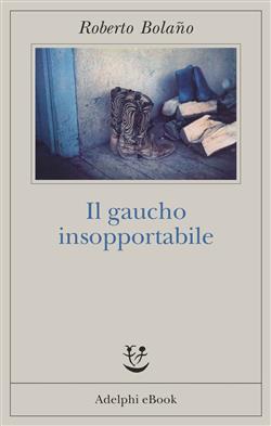 Il gaucho insopportabile