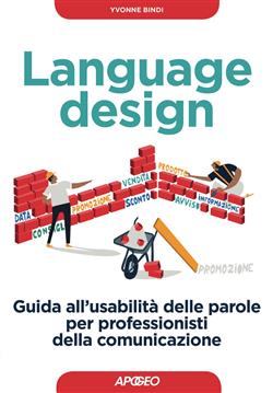 Language design. Guida all'usabilità delle parole per professionisti della comunicazione