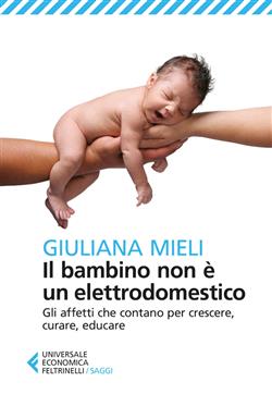 Il bambino non è un elettrodomestico