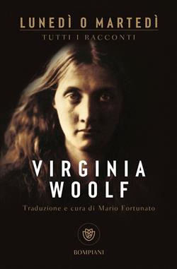 Lunedì o martedì. Tutti i racconti