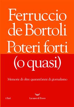 Poteri forti (o quasi)