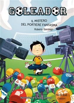 Il mistero del portiere fantasma. Goleador