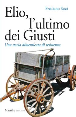 Elio, l'ultimo dei Giusti