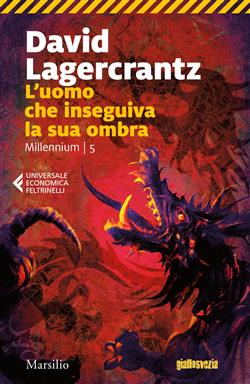 L'uomo che inseguiva la sua ombra. Millennium
