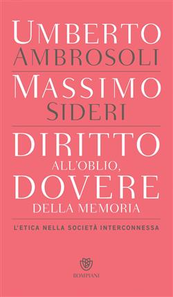 Diritto all'oblio, dovere della memoria