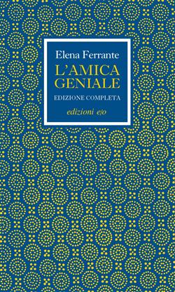 L'amica geniale. Edizione completa