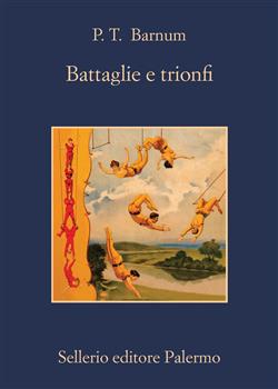 Battaglie e trionfi. Quarant'anni di ricordi
