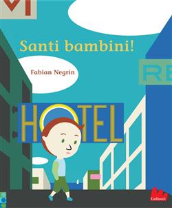 Santi bambini! Ediz. illustrata