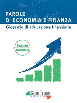 Parole di economia e finanza. Glossario di educazione finanziaria