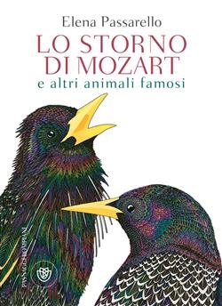 Lo storno di Mozart e altri animali famosi