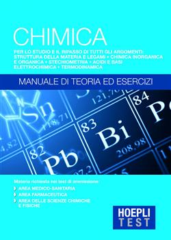 Hoepli Test. Chimica. Manuale di teoria ed esercizi