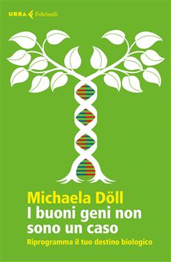 I buoni geni non sono un caso