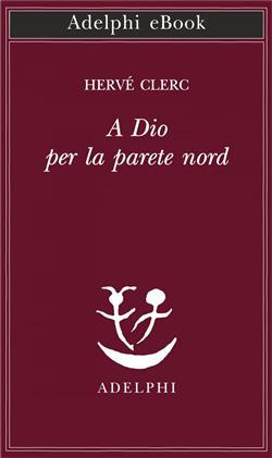 A Dio per la parete nord