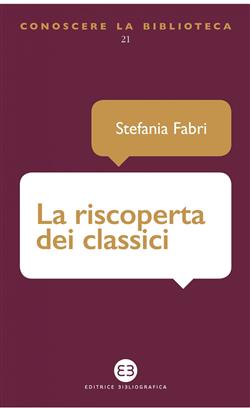 La riscoperta dei classici