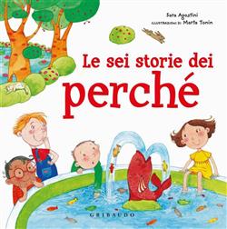 Le sei storie dei perché