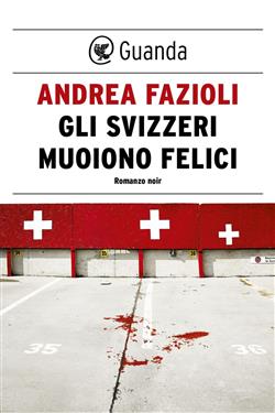 Gli svizzeri muoiono felici