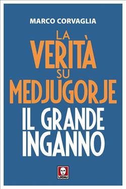 La verità su Medjugorje