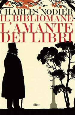 Il bibliomane. L'amante dei libri