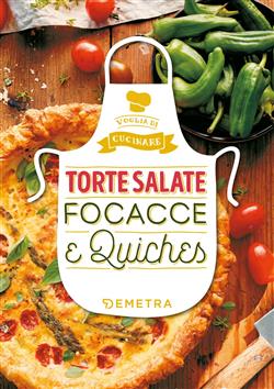 Torte salate, focacce e quiches