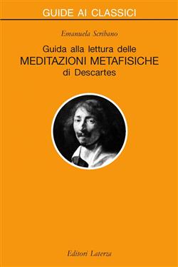 Guida alla lettura delle "Meditazioni metafisiche" di Descartes