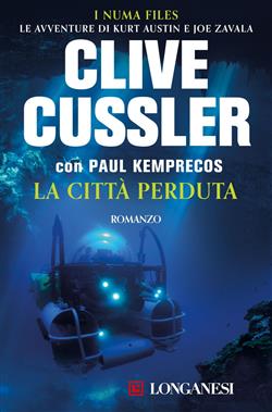 La città perduta. I Numa files. Le avventure di Kurt Austin e Joe Zavala