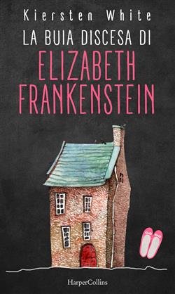 La buia discesa di Elizabeth Frankenstein