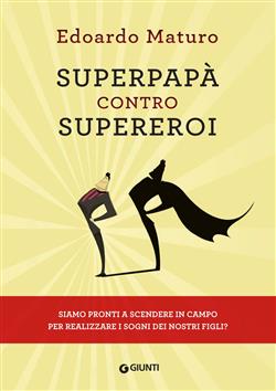 Superpapà contro supereroi