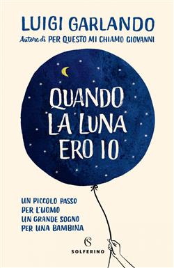 Quando la luna ero io