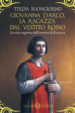 Giovanna D'Arco, la ragazza dal vestito rosso