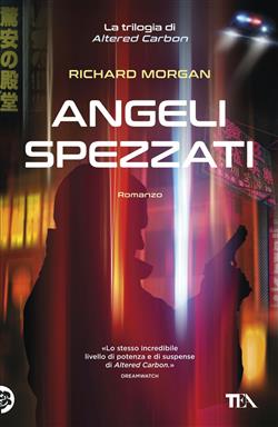 Angeli spezzati. Altered Carbon
