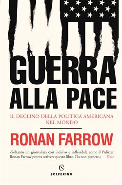 Guerra alla pace. Il declino della politica americana nel mondo