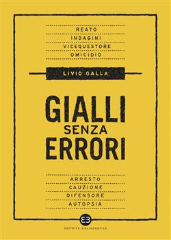 Gialli senza errori. Guida giuridica per autori e sceneggiatori