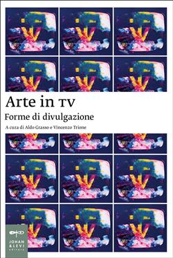 Arte in tv. Forme di divulgazione