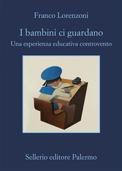 I bambini ci guardano. Una esperienza educativa controvento