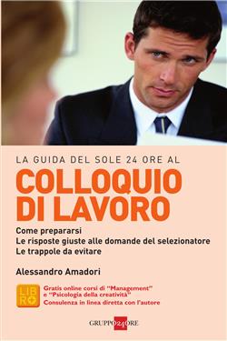 La guida del Sole 24 Ore al colloquio di lavoro