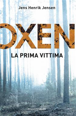 Oxen. La prima vittima