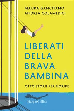 Liberati della brava bambina