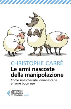 Le armi nascoste della manipolazione