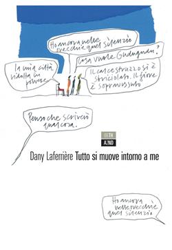 Tutto si muove intorno a me