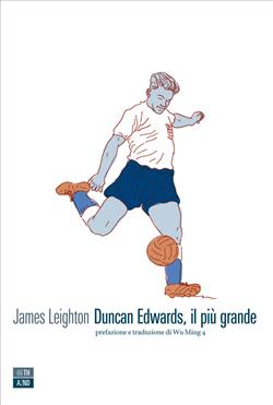 Duncan Edwards il più grande