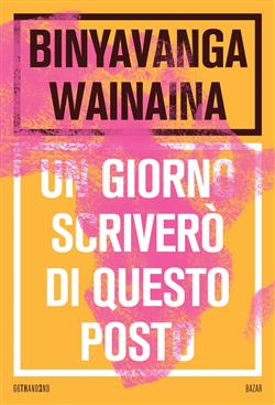 Un giorno scriverò di questo posto