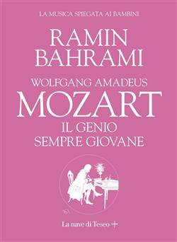 Mozart. Il genio sempre giovane