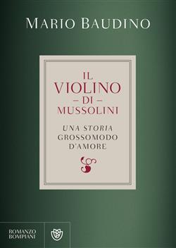 Il violino di Mussolini